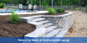 Retaining Walls in Home Landscaping