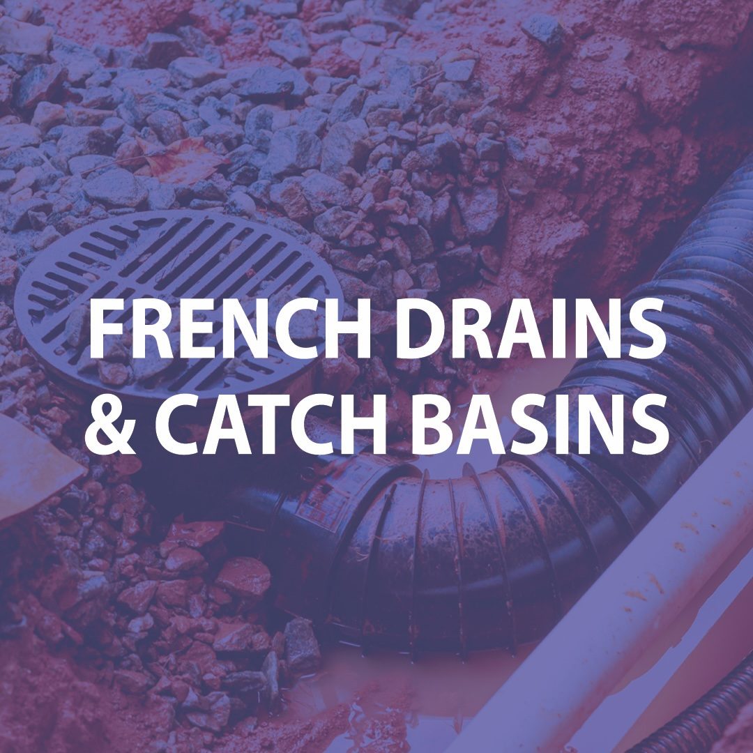 french drains and catch basins